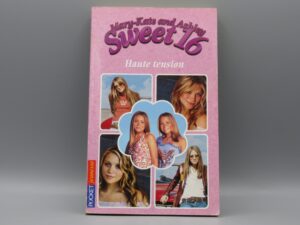 Mary-Kate and Ashley Sweet16 - Haute tension