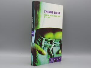 L'herbe bleue - Journal d'une jeune fille de 15 ans