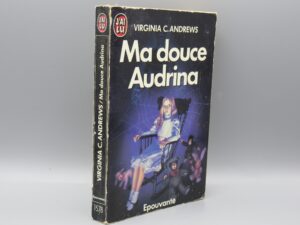 Ma douce Audrina - Virginia C. Andrews