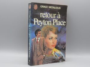 Retour à Peyton Place - Grace Metalious - J'ai Lu 905