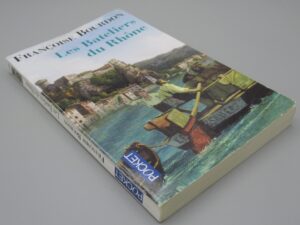 Les Bateliers du Rhône - Françoise Bourdon - Pocket 15369